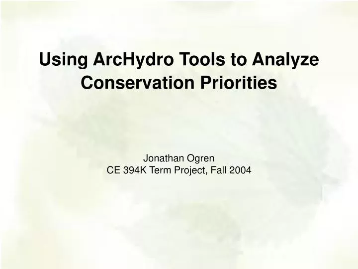 using archydro tools to analyze conservation priorities