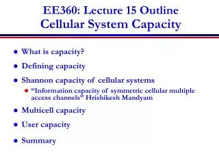 EE360: Lecture 15 Outline Cellular System Capacity
