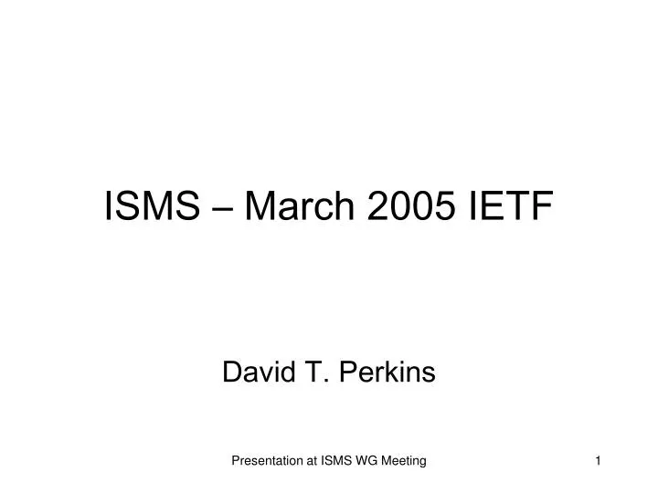 isms march 2005 ietf