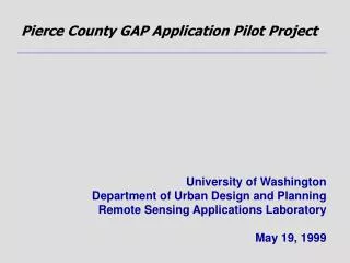 Pierce County GAP Application Pilot Project