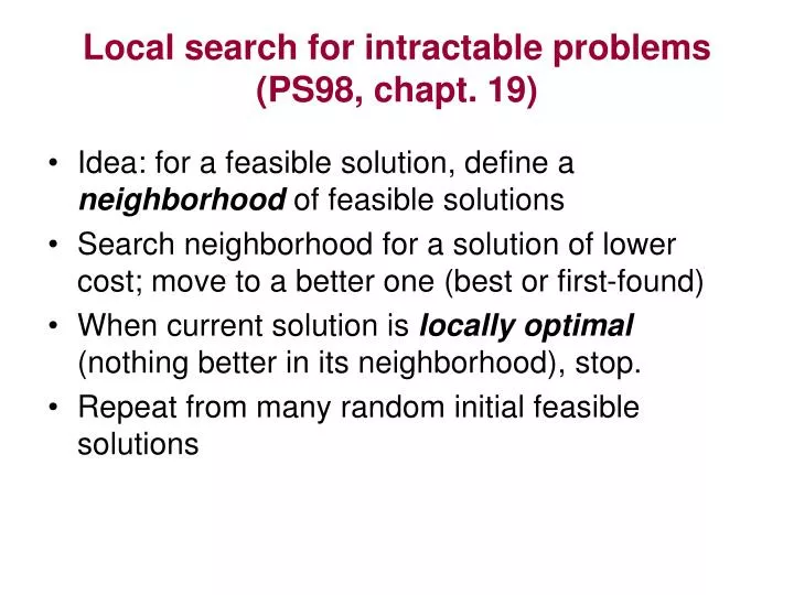 local search for intractable problems ps98 chapt 19