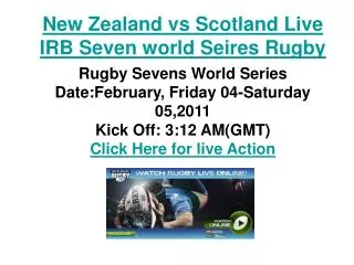 New Zealand vs Scotland Live IRB Seven world Seires Rugby Li