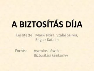 a biztos t s d ja