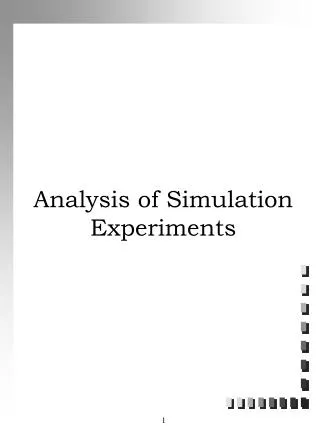 Analysis of Simulation Experiments