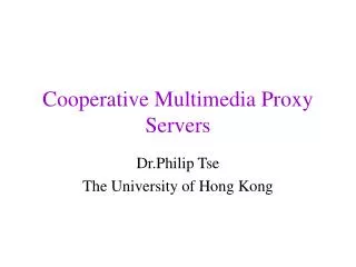 Cooperative Multimedia Proxy Servers