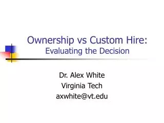 Ownership vs Custom Hire: Evaluating the Decision