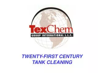 TWENTY-FIRST CENTURY TANK CLEANING
