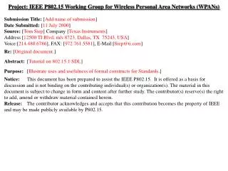 Project: IEEE P802.15 Working Group for Wireless Personal Area Networks (WPANs) Submission Title: [ Add name of submiss