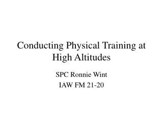 Conducting Physical Training at High Altitudes
