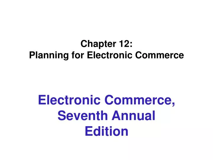 chapter 12 planning for electronic commerce