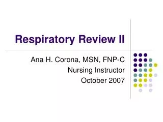 Respiratory Review II