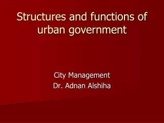 Structures and functions of urban government
