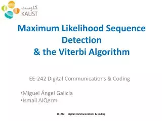 Maximum Likelihood Sequence Detection &amp; the Viterbi Algorithm