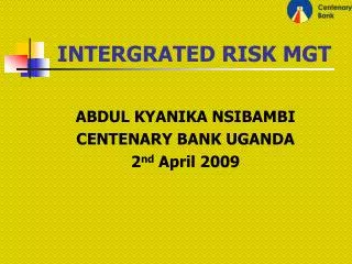 INTERGRATED RISK MGT