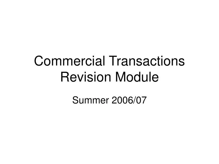 commercial transactions revision module
