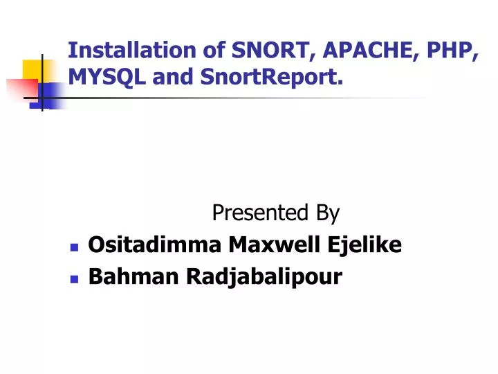 installation of snort apache php mysql and snortreport
