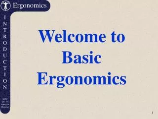 Welcome to Basic Ergonomics