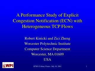 A Performance Study of Explicit Congestion Notification (ECN) with Heterogeneous TCP Flows