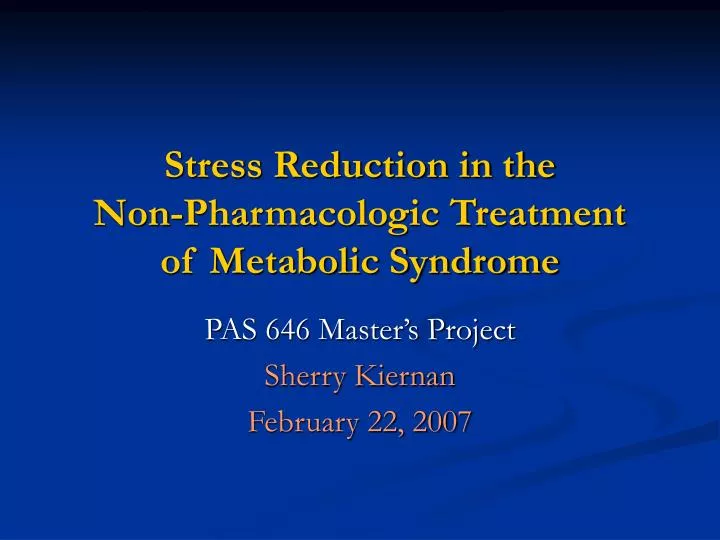 stress reduction in the non pharmacologic treatment of metabolic syndrome