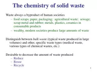 The chemistry of solid waste