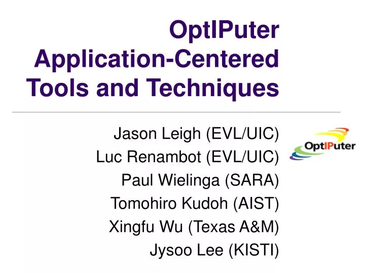 optiputer application centered tools and techniques