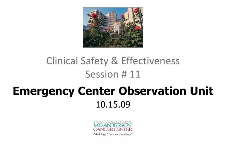 clinical safety effectiveness session 11