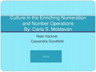 Culture in the Enriching Numeration and Number Operations By: Carla S. Moldavan