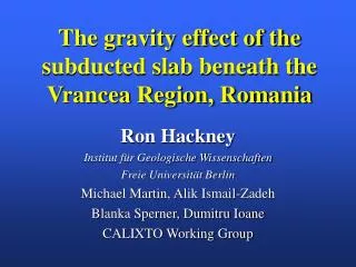 The gravity effect of the subducted slab beneath the Vrancea Region, Romania