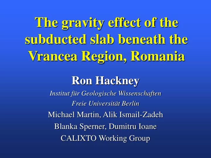 the gravity effect of the subducted slab beneath the vrancea region romania