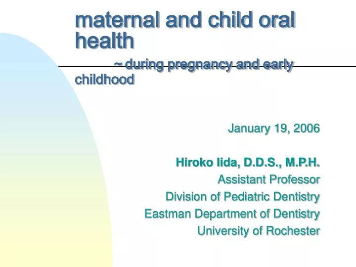 maternal and child oral health during pregnancy and early childhood