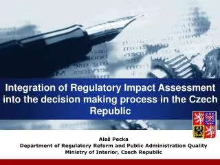 Integration of Regulatory Impact Assessment into the decision making process in the Czech Republic