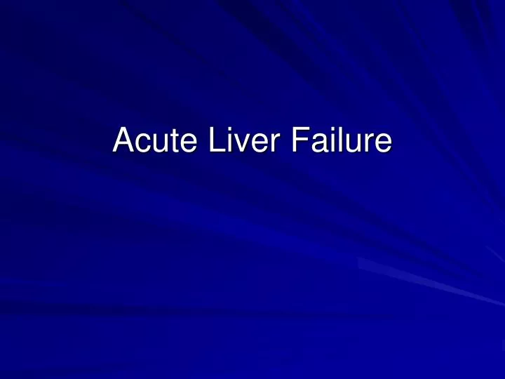 acute liver failure