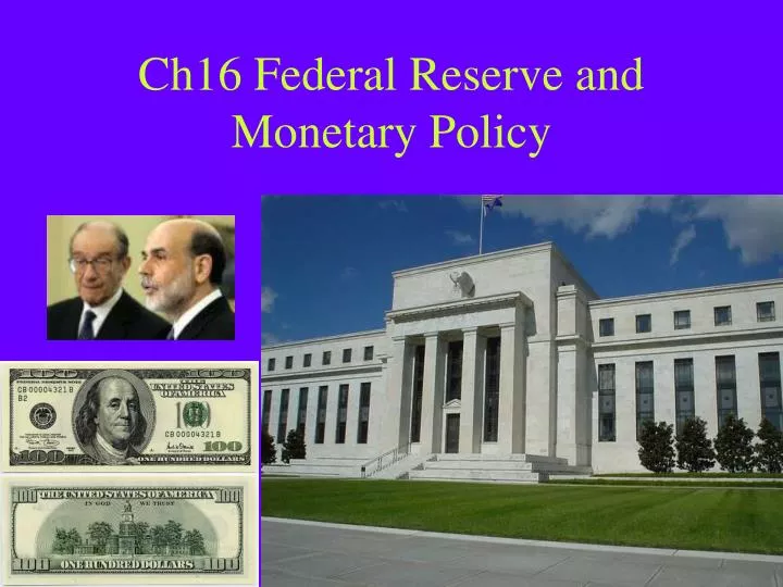 ch16 federal reserve and monetary policy