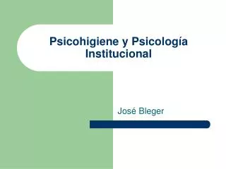 Psicohigiene y Psicología Institucional