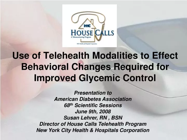 use of telehealth modalities to effect behavioral changes required for improved glycemic control