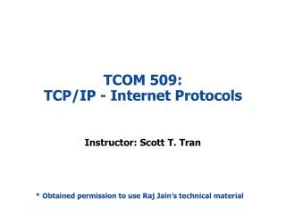 TCOM 509: TCP/IP - Internet Protocols