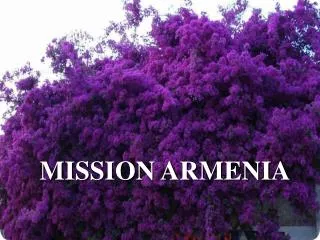 MISSION ARMENIA