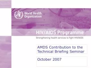 AMDS Contribution to the Technical Briefing Seminar