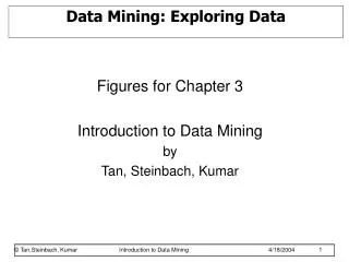 Data Mining: Exploring Data