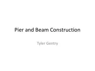 Pier and Beam Construction