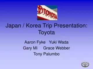 Japan / Korea Trip Presentation: Toyota