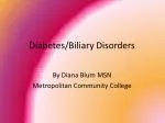 Diabetes/Biliary Disorders - slide 1