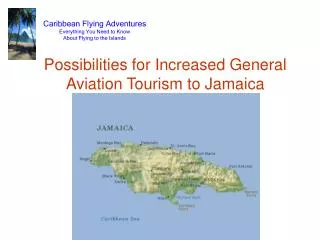 Possibilities for Increased General Aviation Tourism to Jamaica