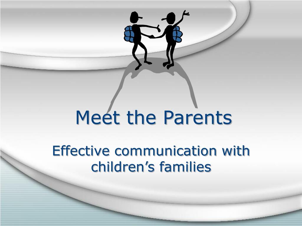 PPT - Meet the Parents PowerPoint Presentation, free download - ID:838305