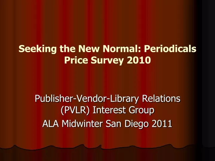 seeking the new normal periodicals price survey 2010