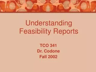 understanding feasibility reports