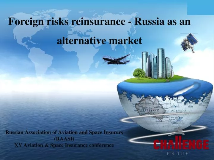 russian association of aviation and space insurers raasi xv aviation space insurance conference