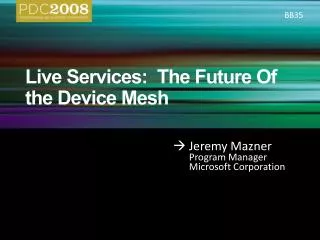 Live Services: The Future Of the Device Mesh