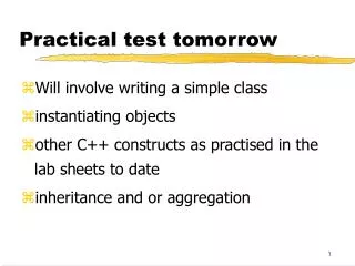 Practical test tomorrow