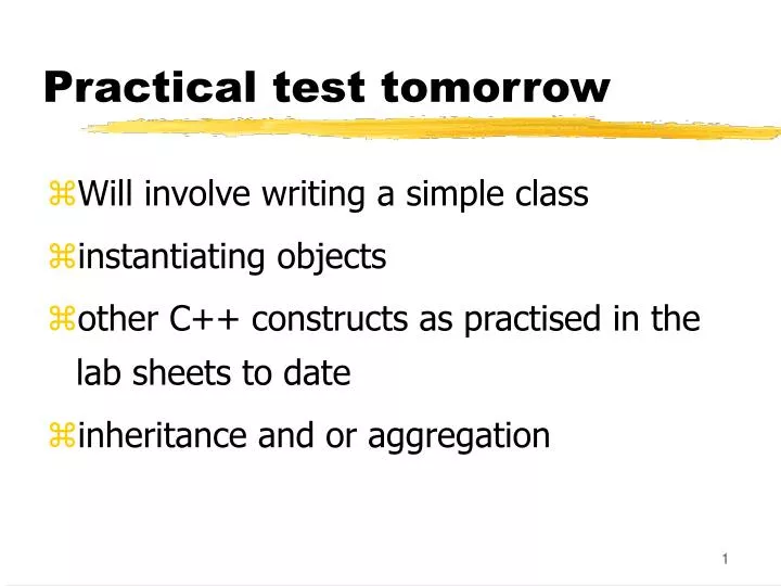practical test tomorrow